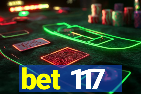 bet 117